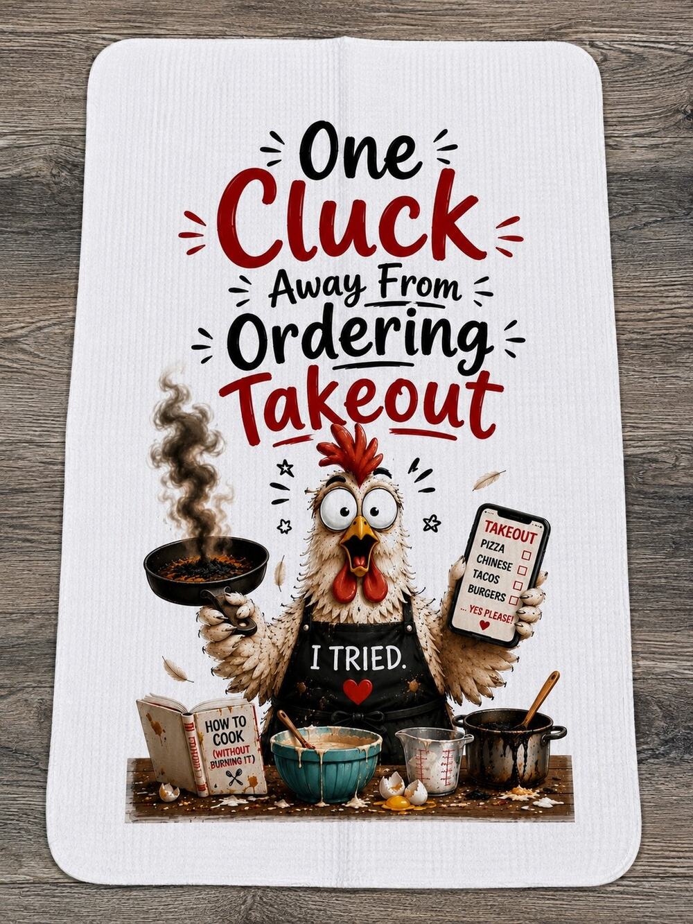Funny Chicken Kitchen Towel One Cluck Away From Ordering Takeout Farmhouse
